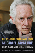 Michael McClure - Of Indigo and Saffron