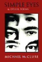 Simple Eyes by Michael McClure